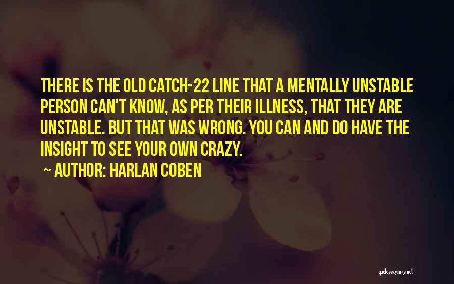 Mentally Crazy Quotes By Harlan Coben