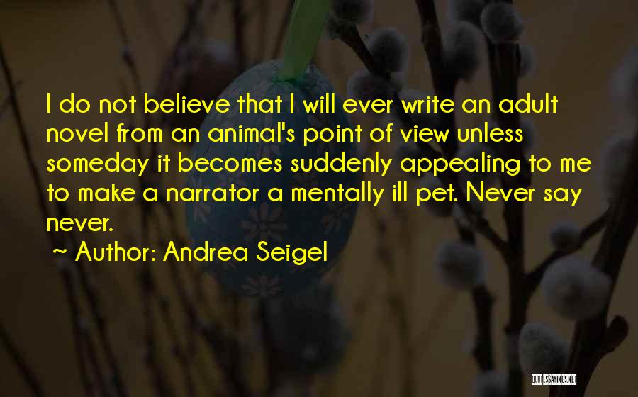 Mentally Ill Quotes By Andrea Seigel