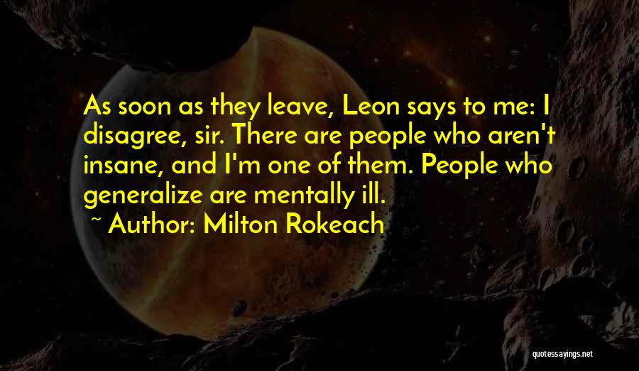 Mentally Ill Quotes By Milton Rokeach
