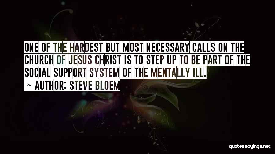 Mentally Ill Quotes By Steve Bloem