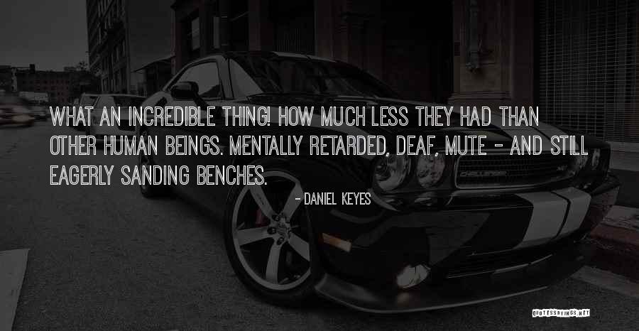 Mentally Retarded Quotes By Daniel Keyes