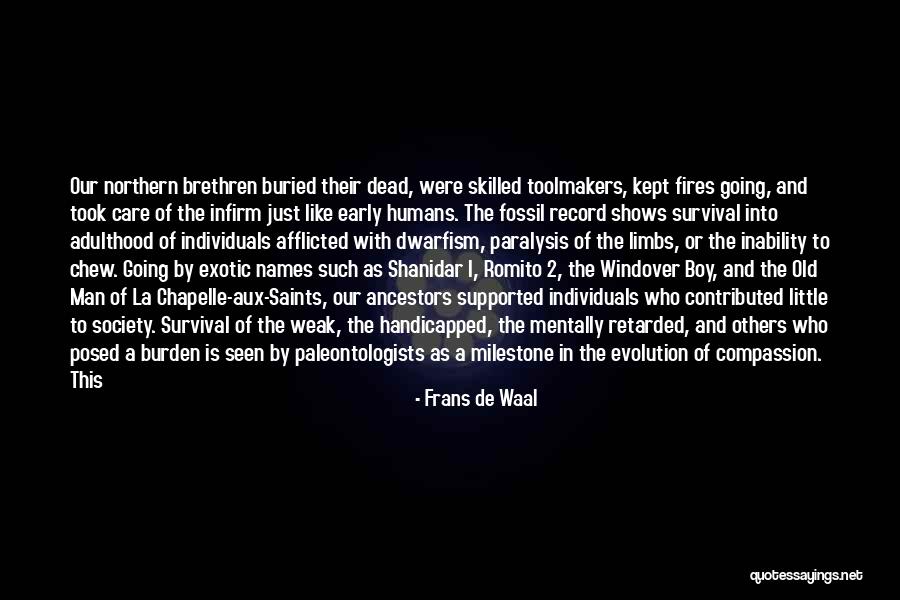 Mentally Retarded Quotes By Frans De Waal