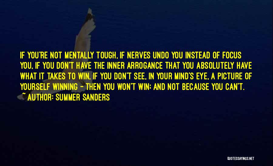 Mentally Tough Quotes By Summer Sanders