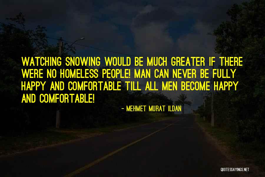 Mentchin Quotes By Mehmet Murat Ildan Mentchin Quotes By Mehmet Murat Ildan