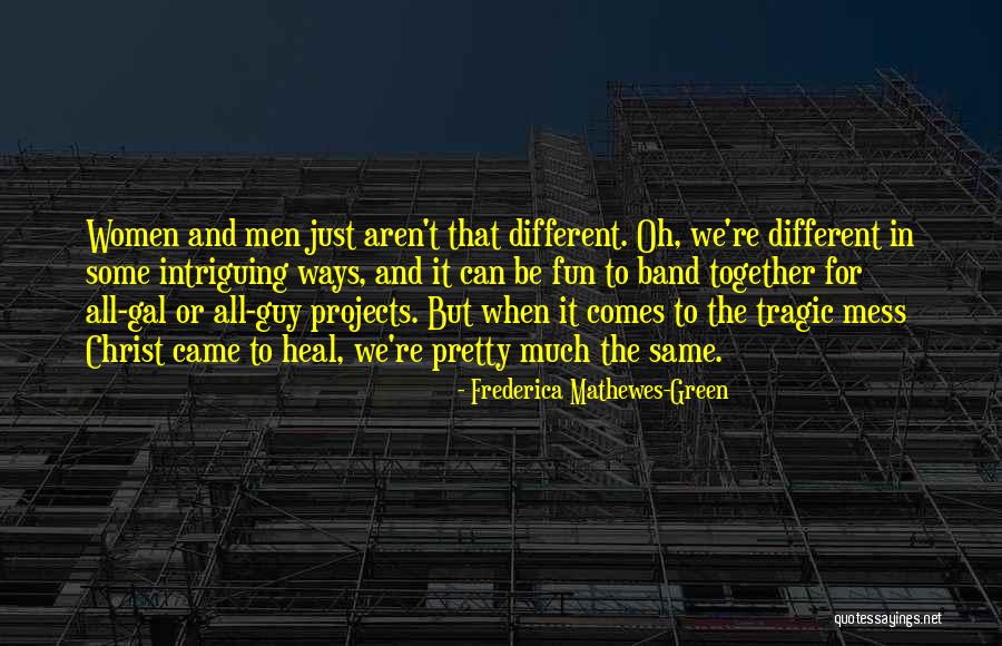 Menteith Clan Quotes By Frederica Mathewes-Green Menteith Clan Quotes By Frederica Mathewes-Green