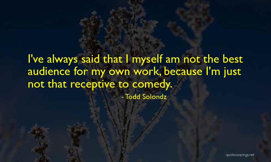 Menteri Keuangan Quotes By Todd Solondz Menteri Keuangan Quotes By Todd Solondz
