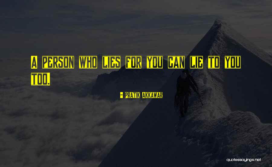 Menteur Menteur Quotes By Pratik Akkawar Menteur Menteur Quotes By Pratik Akkawar