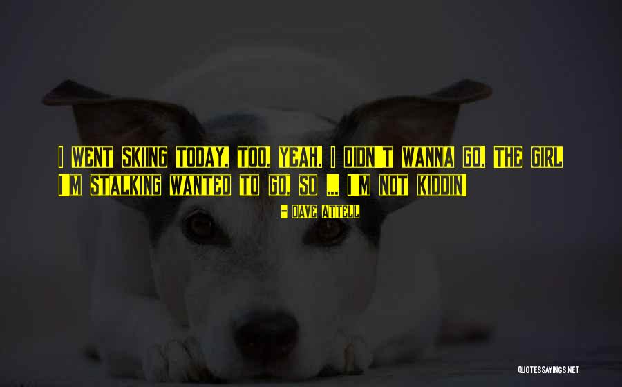 Menthat Quotes By Dave Attell Menthat Quotes By Dave Attell