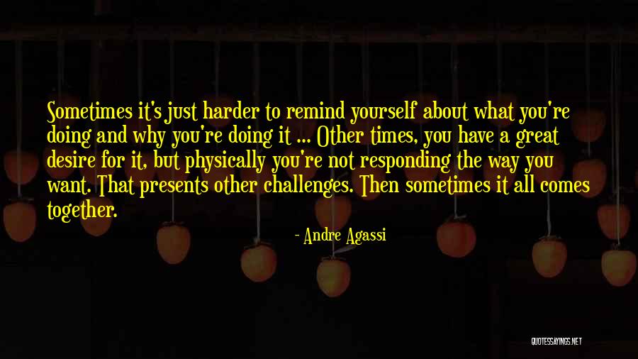 Menthone Quotes By Andre Agassi Menthone Quotes By Andre Agassi