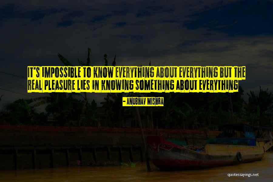 Mentidores Quotes By Anubhav Mishra Mentidores Quotes By Anubhav Mishra