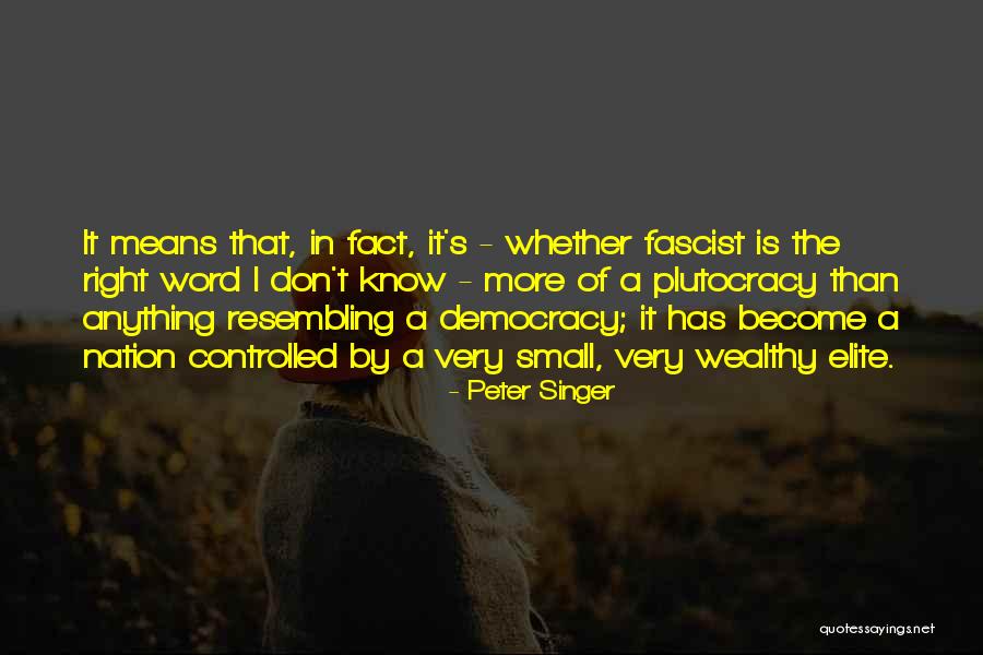 Mentidores Quotes By Peter Singer Mentidores Quotes By Peter Singer