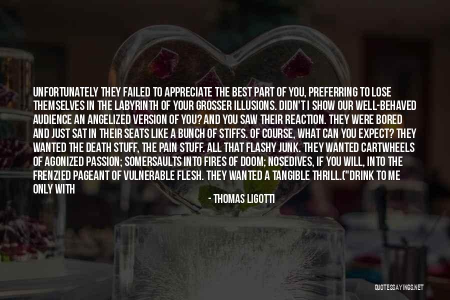 Mentidores Quotes By Thomas Ligotti Mentidores Quotes By Thomas Ligotti