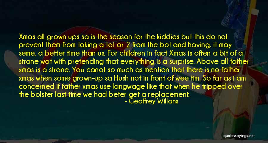 Mention Not Quotes By Geoffrey Willans Mention Not Quotes By Geoffrey Willans