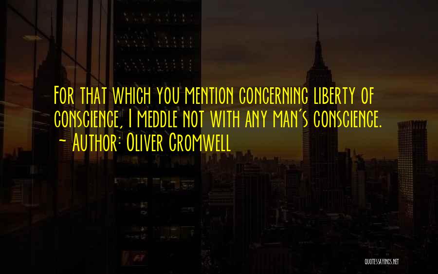 Mention Not Quotes By Oliver Cromwell