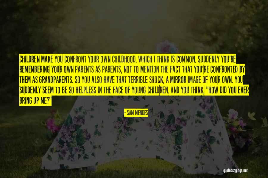 Mention Not Quotes By Sam Mendes Mention Not Quotes By Sam Mendes