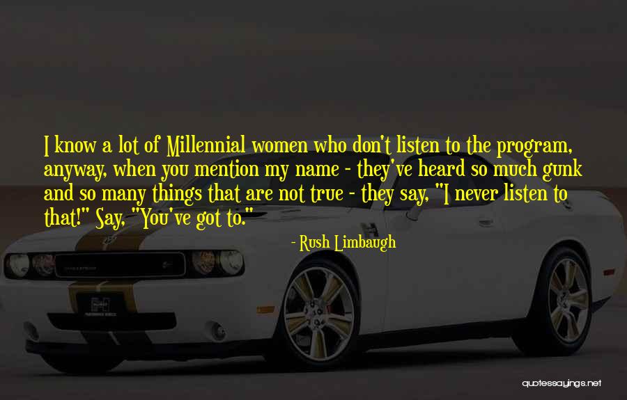 Mention The Name Quotes By Rush Limbaugh Mention The Name Quotes By Rush Limbaugh