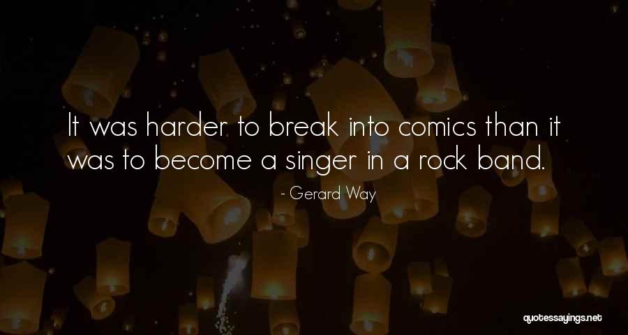 Mentiria Quotes By Gerard Way Mentiria Quotes By Gerard Way