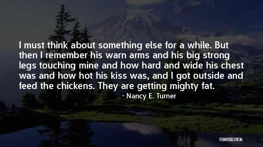 Mentirosa Song Quotes By Nancy E. Turner Mentirosa Song Quotes By Nancy E. Turner