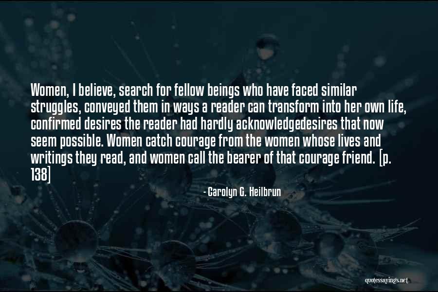 Mentistes Quotes By Carolyn G. Heilbrun Mentistes Quotes By Carolyn G. Heilbrun