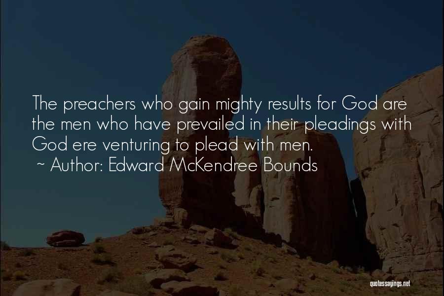 Menton Boston Quotes By Edward McKendree Bounds