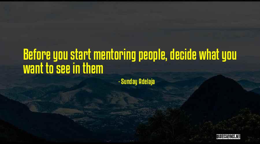 Mentorship Quotes By Sunday Adelaja Mentorship Quotes By Sunday Adelaja