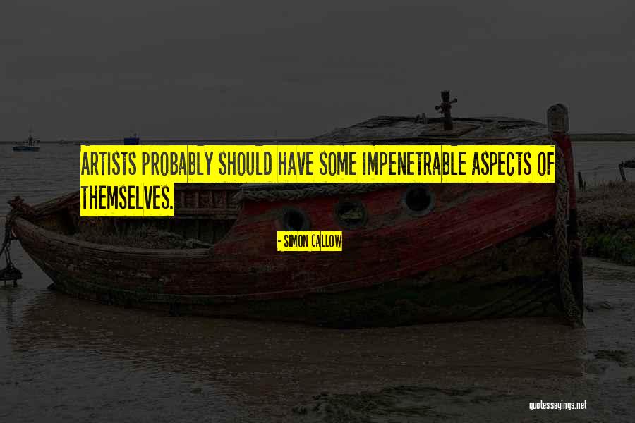 Mentry Quotes By Simon Callow Mentry Quotes By Simon Callow