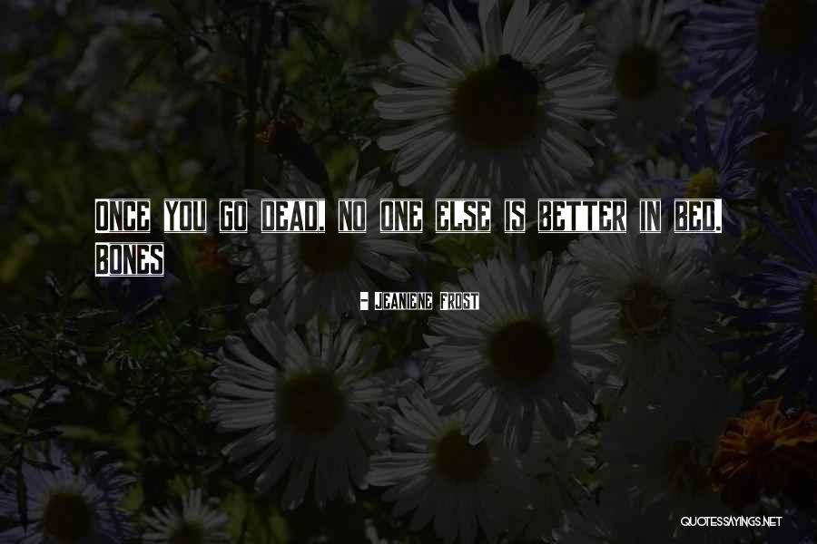 Mentvil Quotes By Jeaniene Frost Mentvil Quotes By Jeaniene Frost
