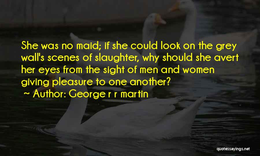 Mentzelia Quotes By George R R Martin