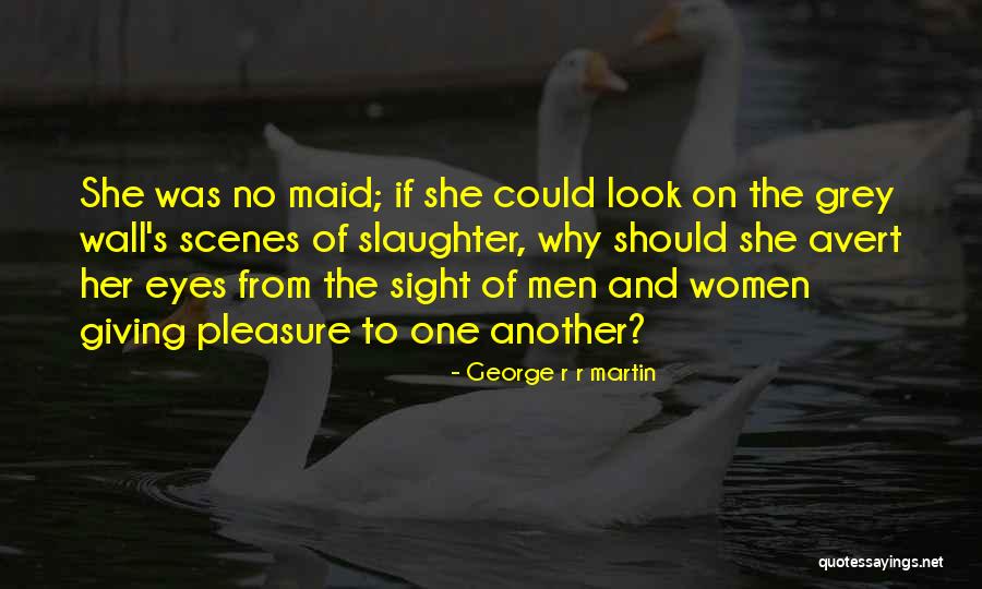 Mentzelia Quotes By George R R Martin Mentzelia Quotes By George R R Martin