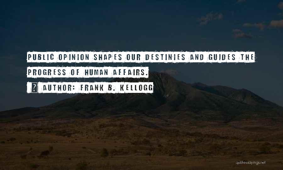 Menucci Bertucci Quotes By Frank B. Kellogg