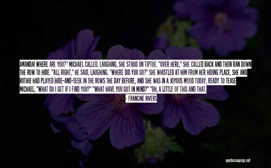 Menuez India Quotes By Francine Rivers Menuez India Quotes By Francine Rivers