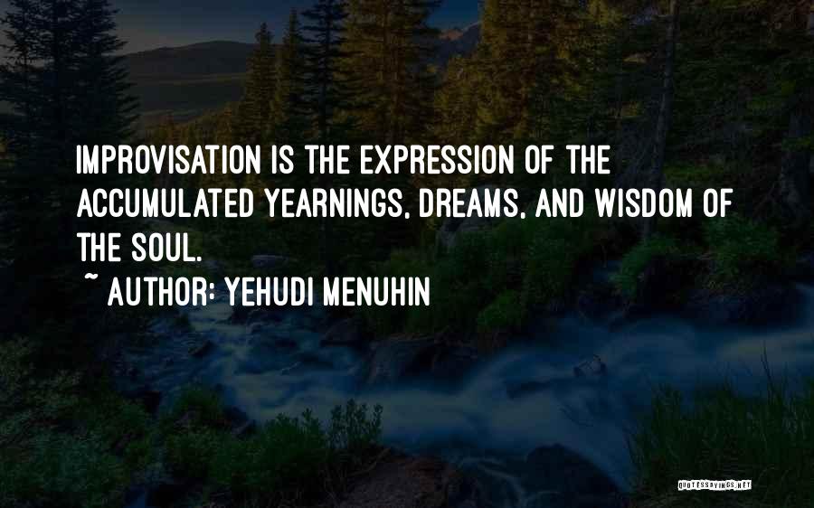 Menuhin Quotes By Yehudi Menuhin