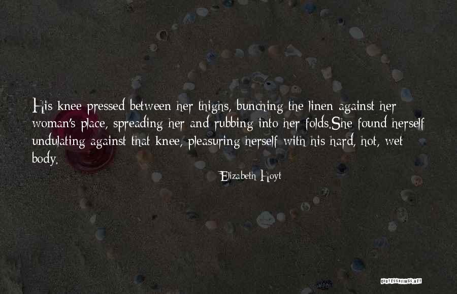 Menuhin Yoga Quotes By Elizabeth Hoyt Menuhin Yoga Quotes By Elizabeth Hoyt