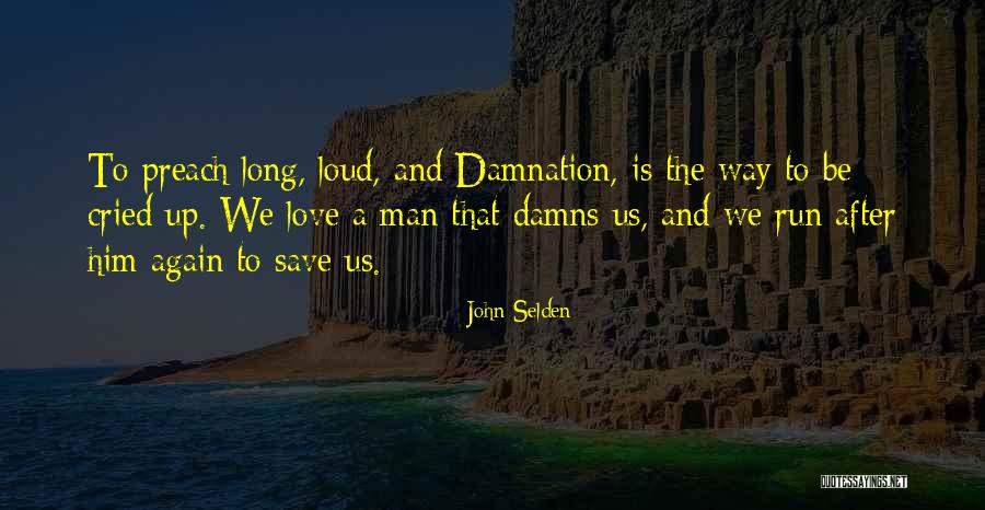 Menurunkan Darah Quotes By John Selden Menurunkan Darah Quotes By John Selden