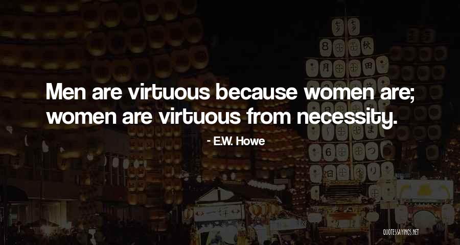 Menurut Sejarah Quotes By E.W. Howe
