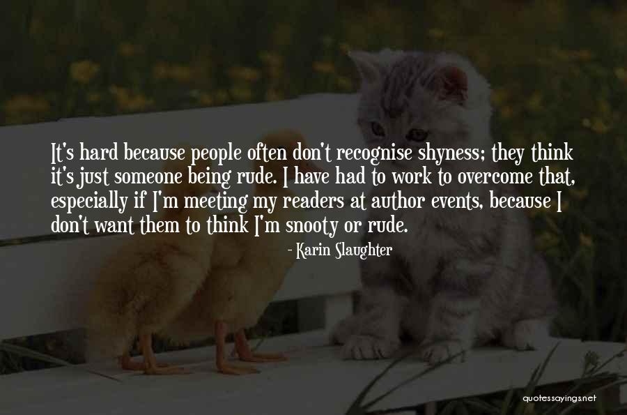 Menville Candice Quotes By Karin Slaughter Menville Candice Quotes By Karin Slaughter