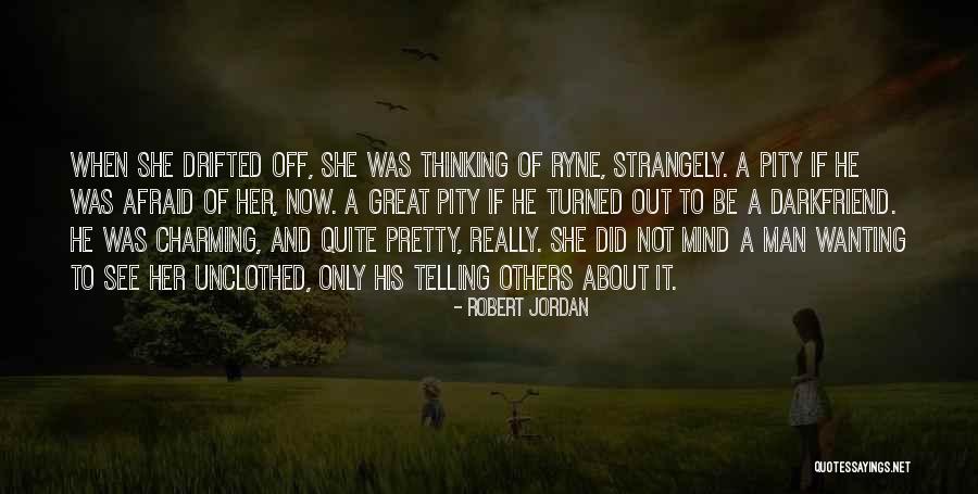 Menyalakan Led Quotes By Robert Jordan Menyalakan Led Quotes By Robert Jordan