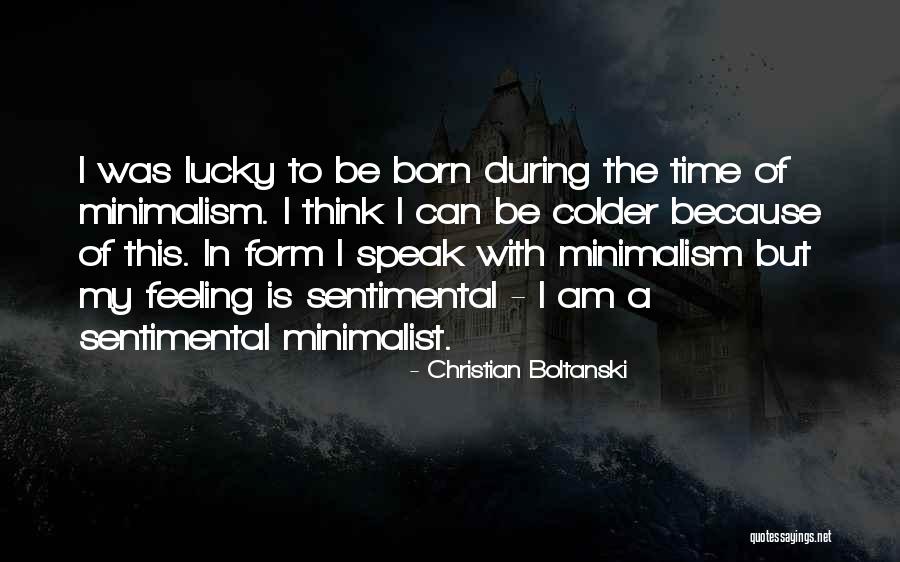 Menyatakan Quotes By Christian Boltanski Menyatakan Quotes By Christian Boltanski