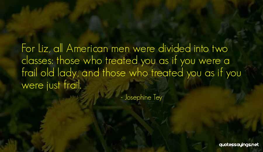 Menyebarkan Ketinggian Quotes By Josephine Tey Menyebarkan Ketinggian Quotes By Josephine Tey