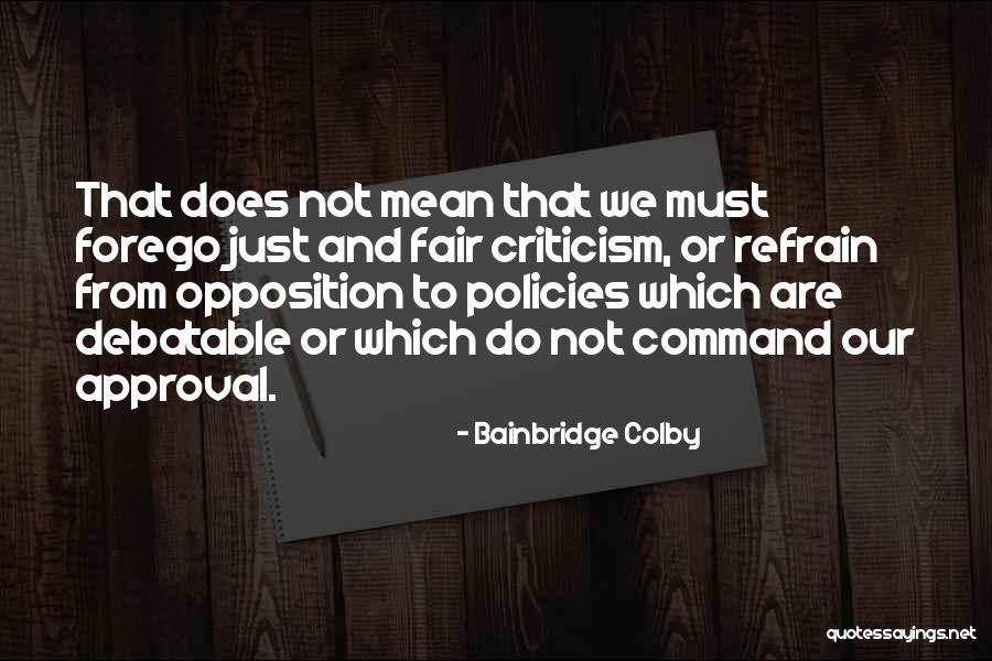 Menyebarluaskan Quotes By Bainbridge Colby Menyebarluaskan Quotes By Bainbridge Colby