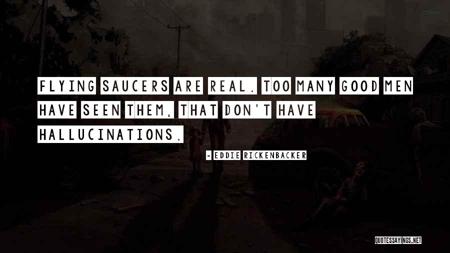 Menyejukkan Badan Quotes By Eddie Rickenbacker Menyejukkan Badan Quotes By Eddie Rickenbacker