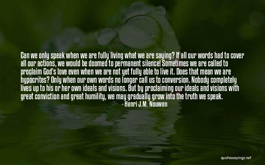 Menyelamatkan Bumi Quotes By Henri J.M. Nouwen Menyelamatkan Bumi Quotes By Henri J.M. Nouwen