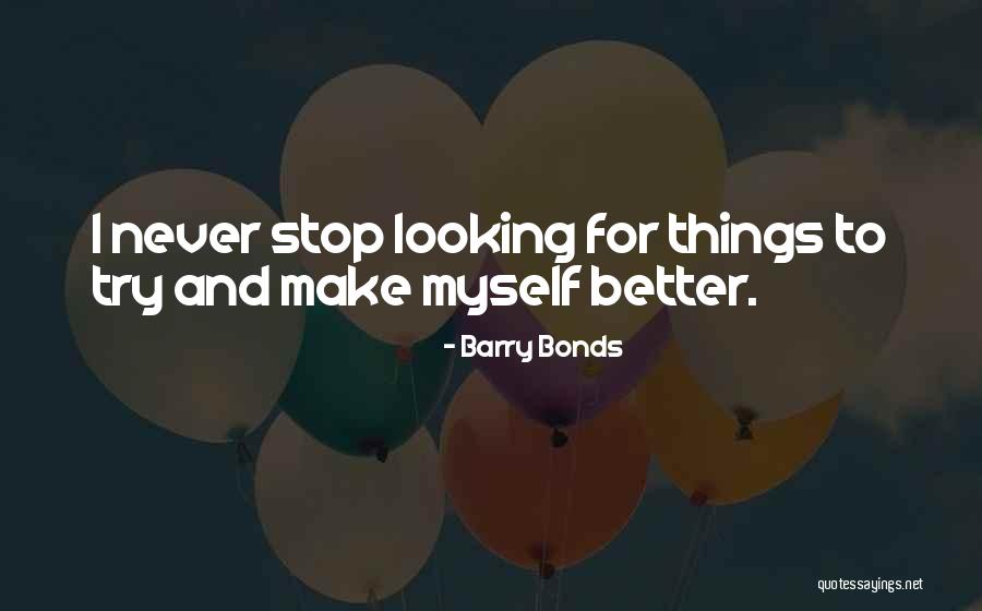 Menyembah Tuhan Quotes By Barry Bonds