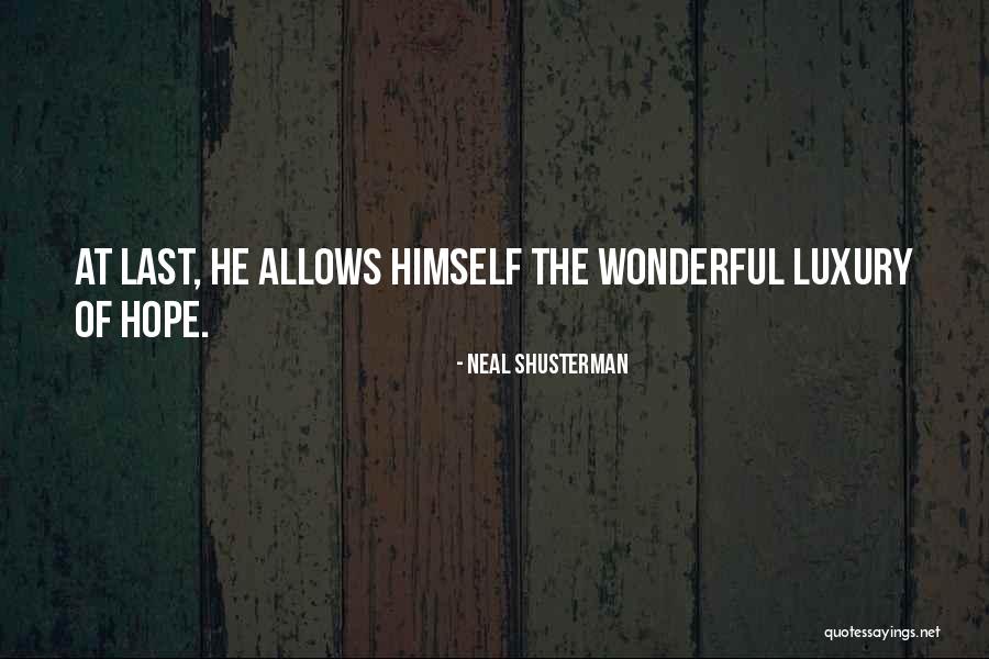 Menyembah Tuhan Quotes By Neal Shusterman Menyembah Tuhan Quotes By Neal Shusterman