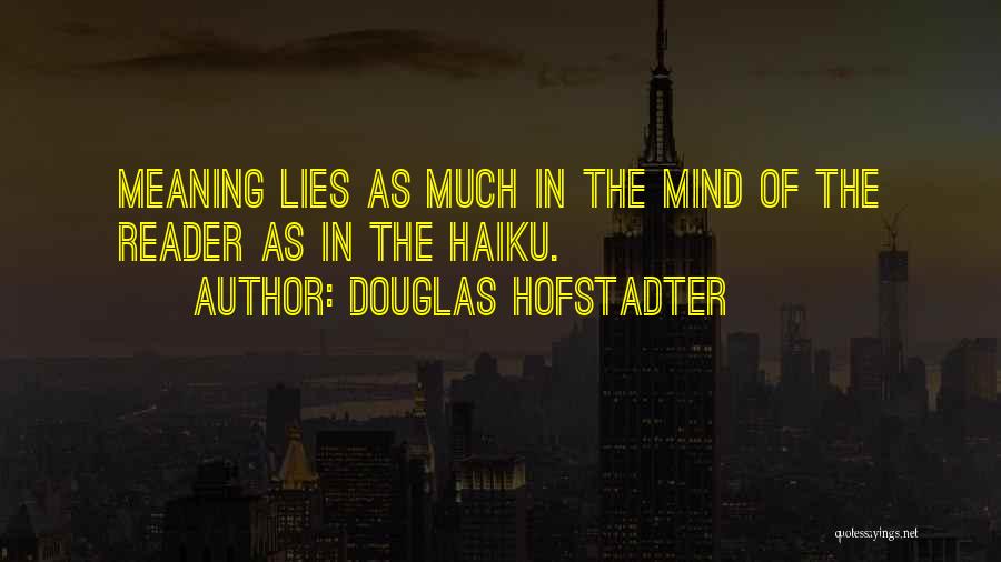 Menyendiri Sepi Quotes By Douglas Hofstadter