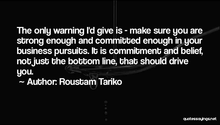 Menyendiri Sepi Quotes By Roustam Tariko