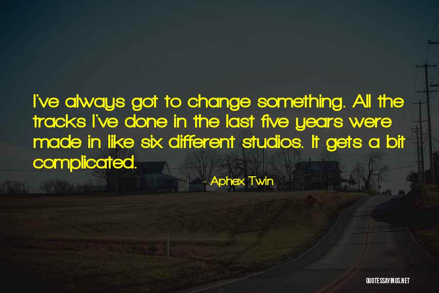 Menyerahkan Diri Quotes By Aphex Twin Menyerahkan Diri Quotes By Aphex Twin