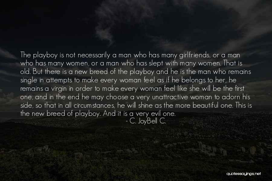 Menyerupai Quotes By C. JoyBell C. Menyerupai Quotes By C. JoyBell C.