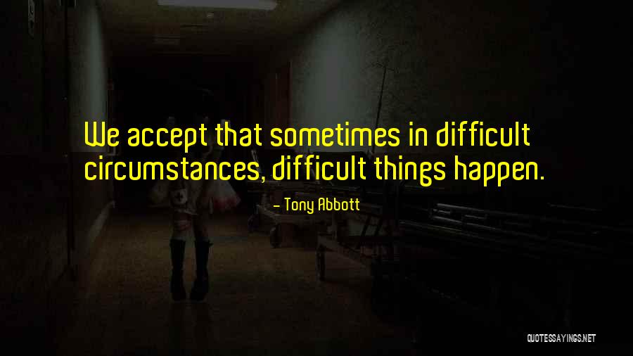 Menyerupai Quotes By Tony Abbott Menyerupai Quotes By Tony Abbott