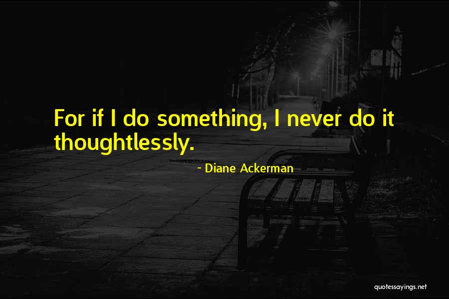 Menyimak Estetika Quotes By Diane Ackerman Menyimak Estetika Quotes By Diane Ackerman